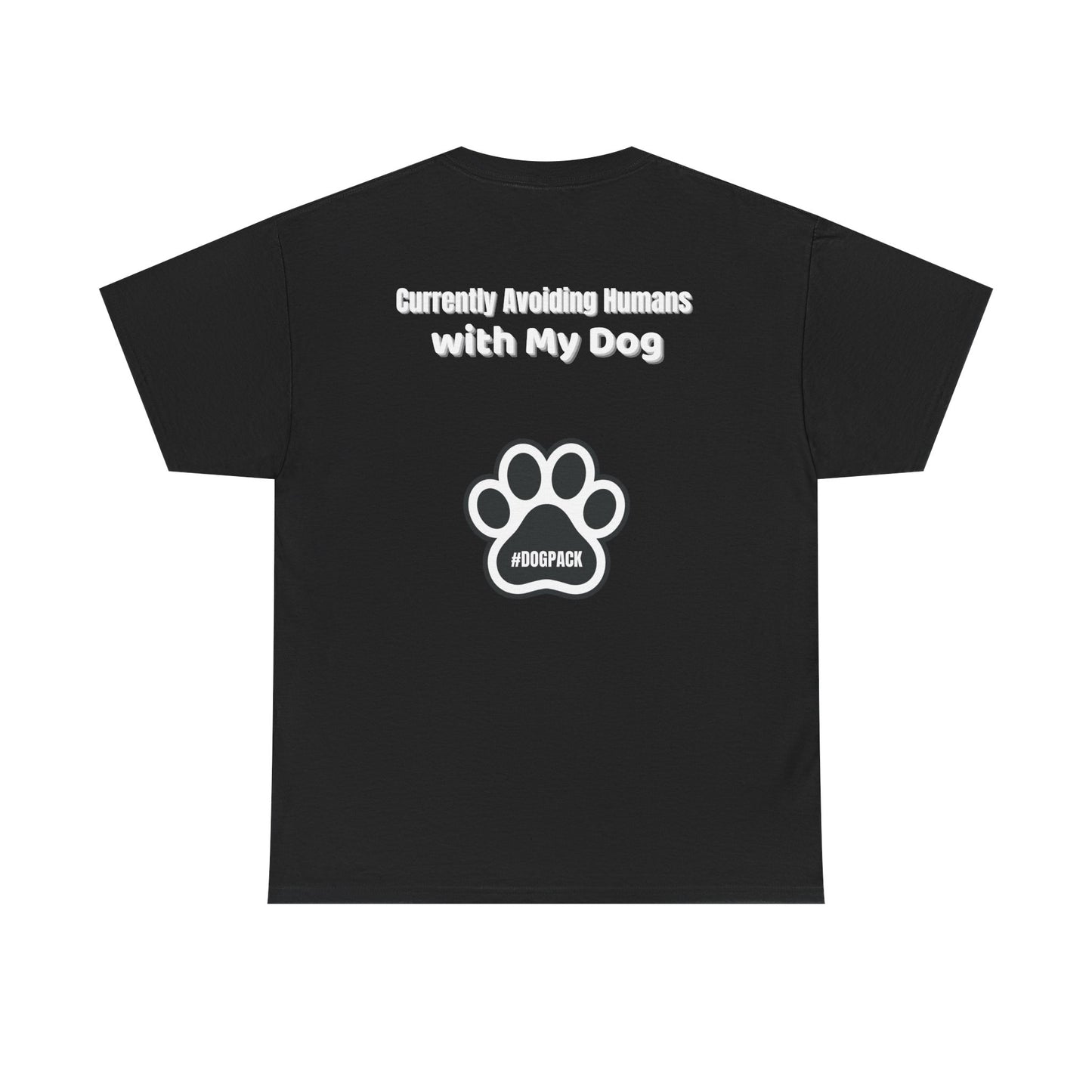 Avoiding Humans With My Dog Unisex Heavy Cotton Tee | Pet Lover Shirt, Dog Mom Gift
