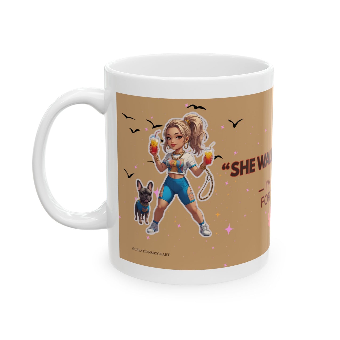 Dog Lover Ceramic Mug - "She Walks Herself" Coffee Cup, Cute Pet Gift, Funny Dog Owner Present, Animal Lover's Mug, Dog Mom Coffee Mug