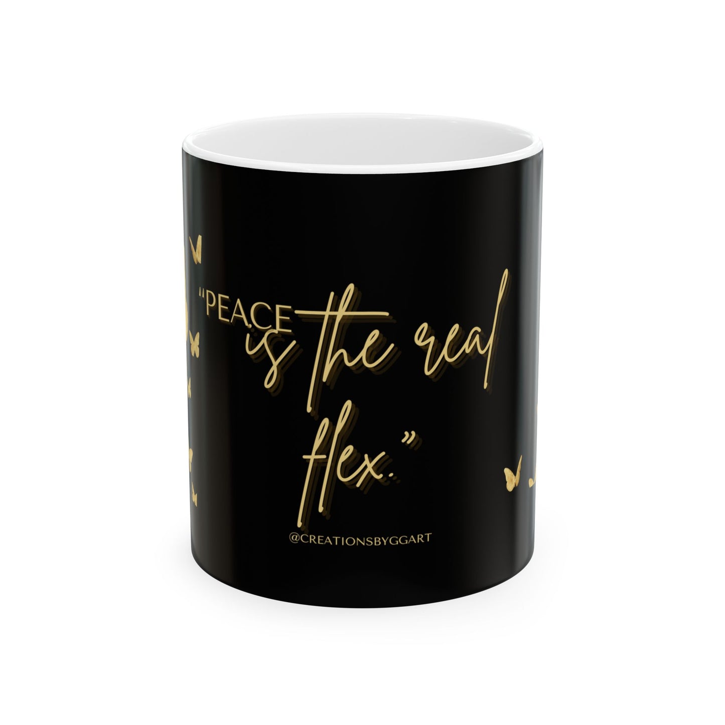 Peace Is the Real Flex – Elegant Butterfly Quote Mug