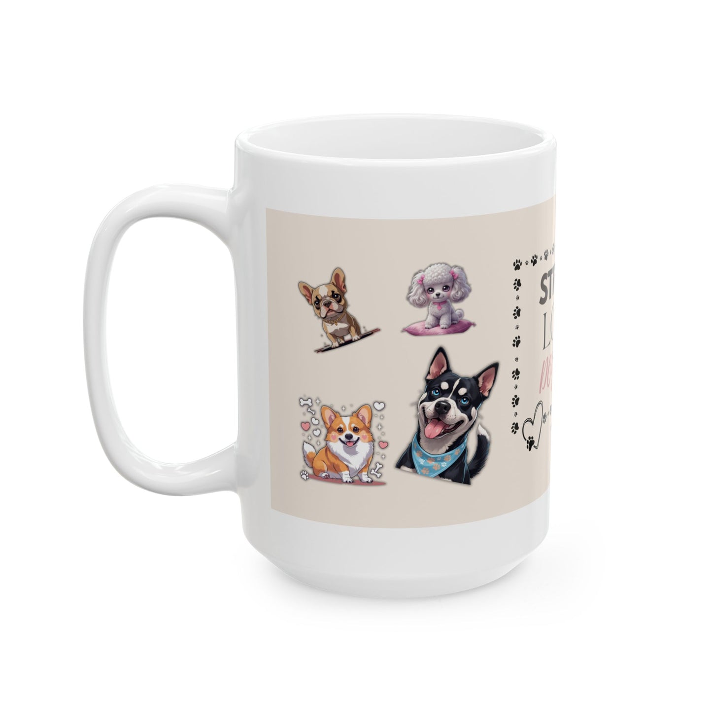 Strong. Loyal. Dog Mom. – Funny Ceramic Mug for Pet Lovers & Dog Owners