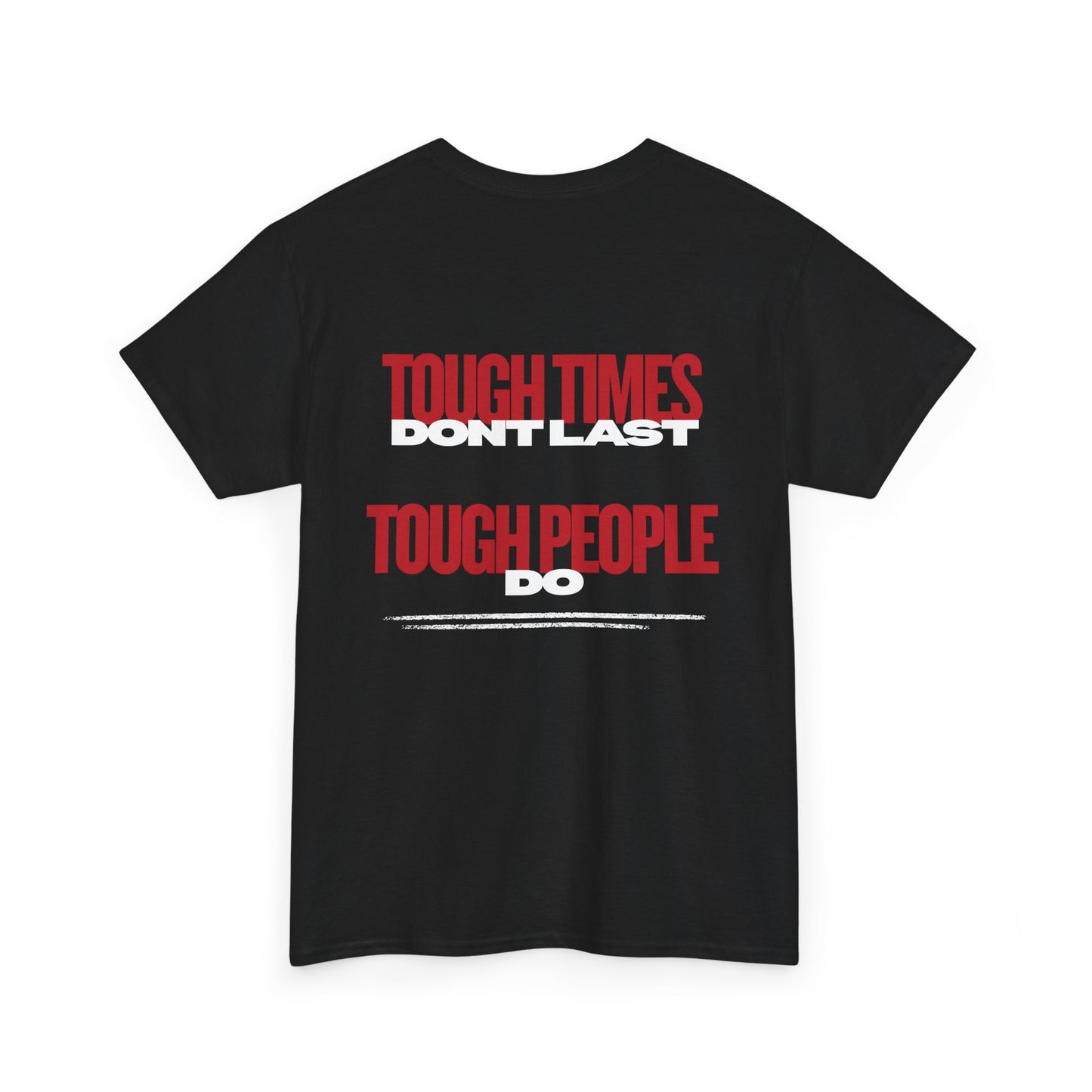 Tough Times Don't Last Black Tee