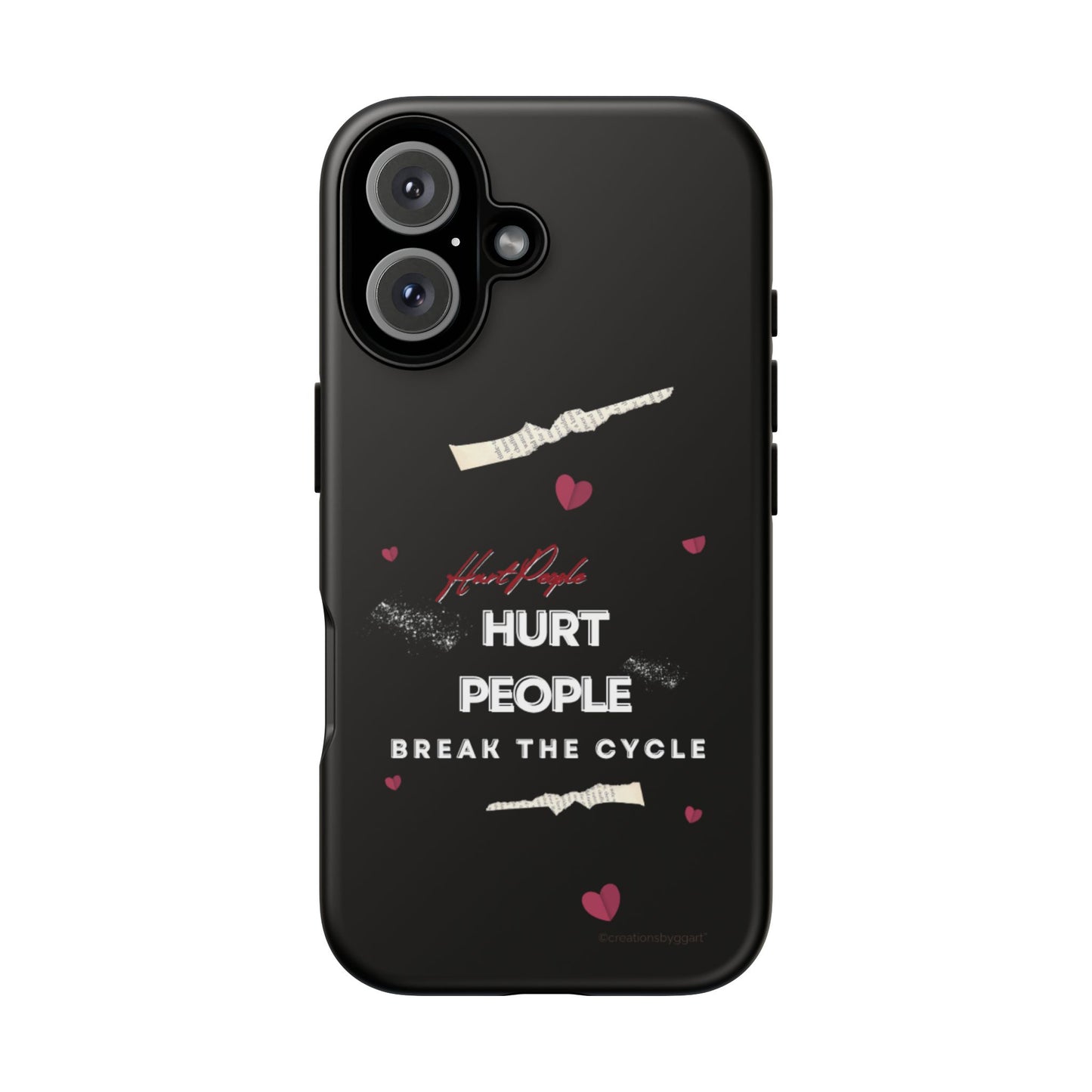 Tough Cases Phone Case - Hurt People | Hurt People, Break the Cycle