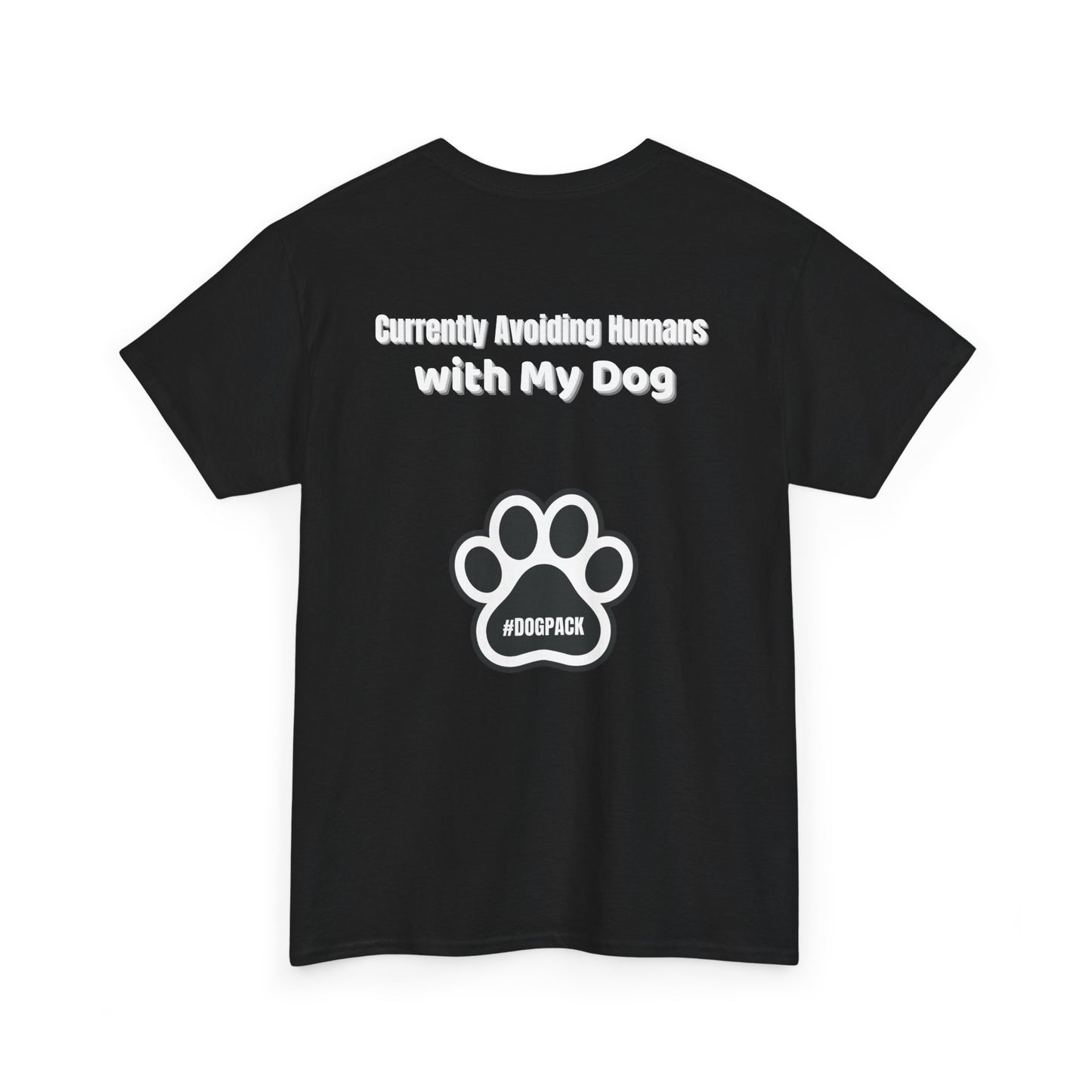 Avoiding Humans With My Dog Unisex Heavy Cotton Tee | Pet Lover Shirt, Dog Mom Gift