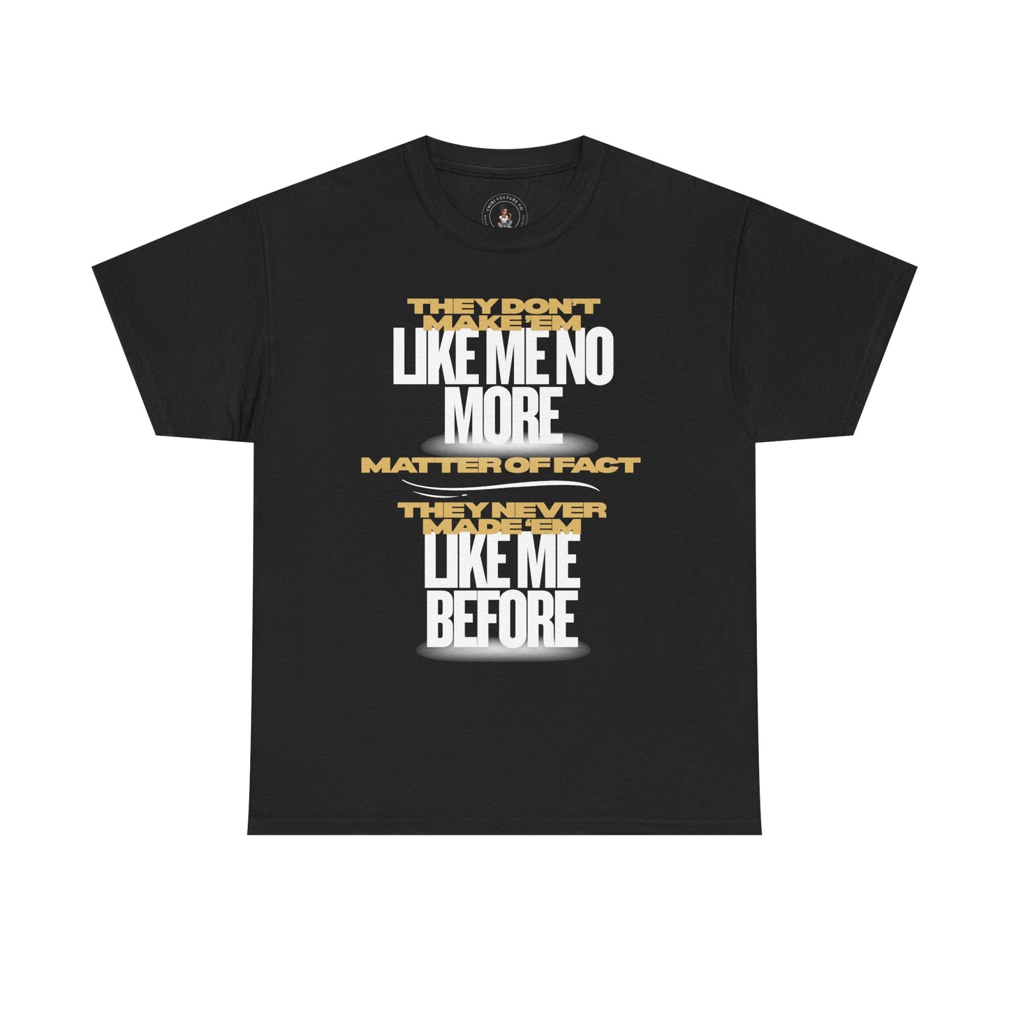 They Don’t Make ’Em Like Me Black Tee – Urban Confidence Quote Shirt | Chibi Culture Co.
