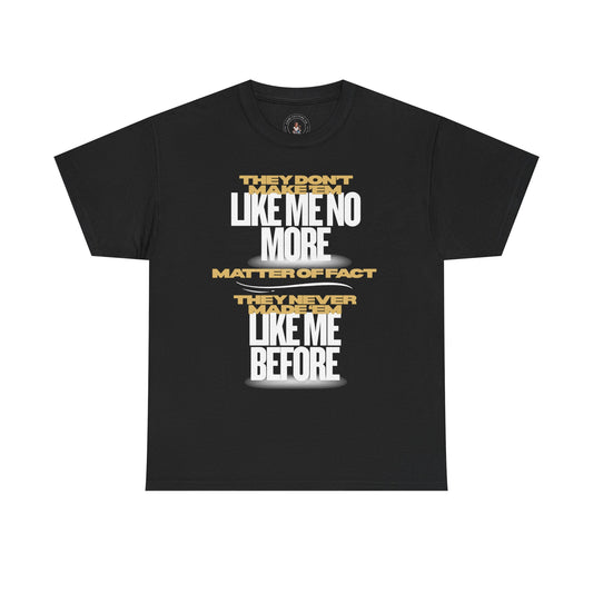 They Don’t Make ’Em Like Me Black Tee – Urban Confidence Quote Shirt | Chibi Culture Co.