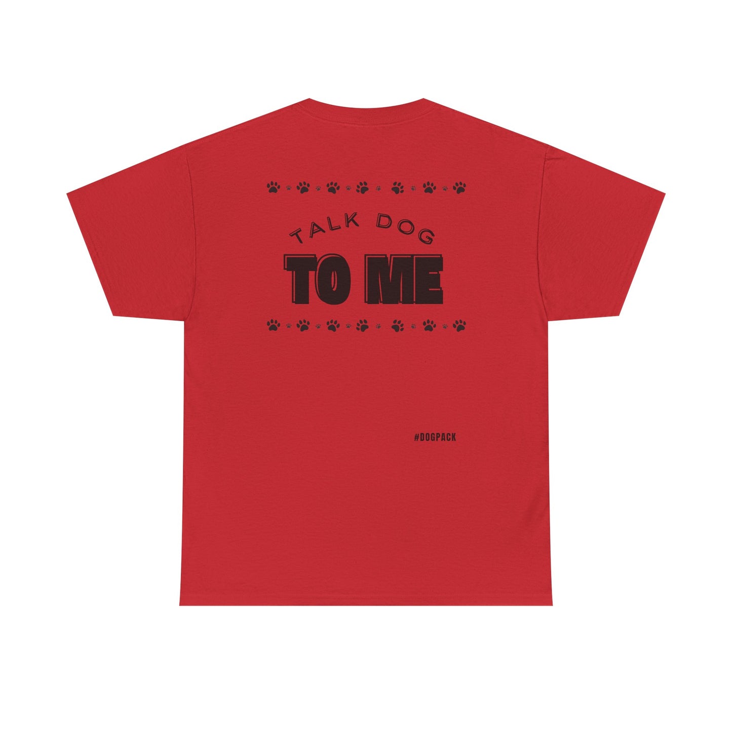 Talk dog to Me | Unisex Heavy Cotton Tee | Gift for Dog Owners