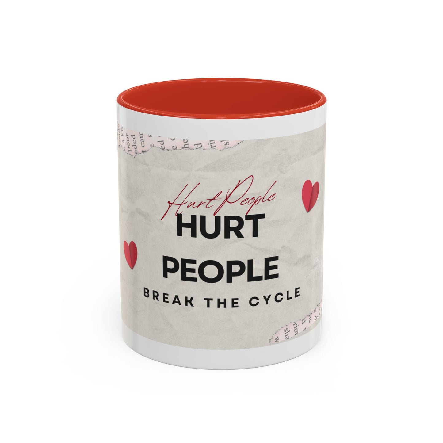 “Hurt People Hurt People” Accent Coffee Mug – Empowerment Gift for Coffee Lovers, Office Desk & Daily Positivity