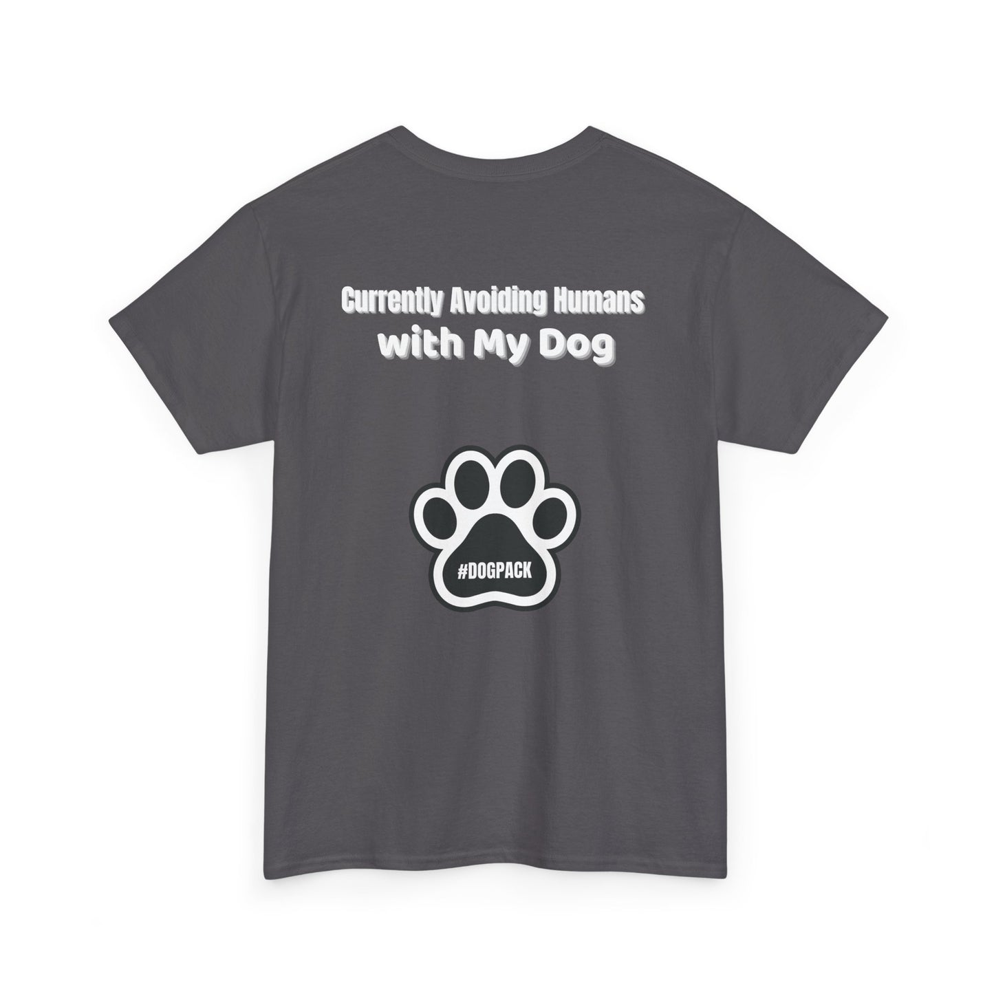 Avoiding Humans With My Dog Unisex Heavy Cotton Tee | Pet Lover Shirt, Dog Mom Gift