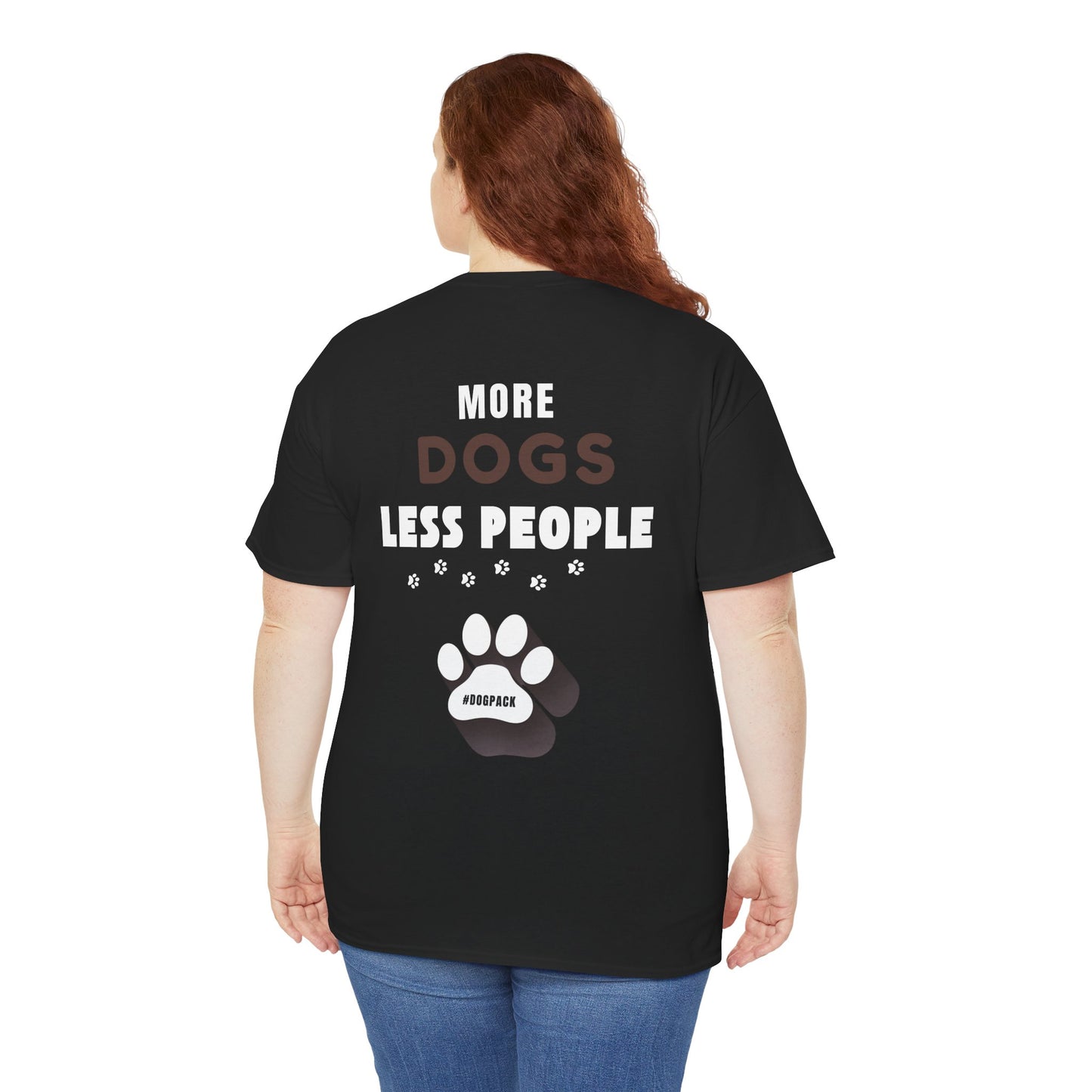More Dogs Less People - Unisex Cotton T-Shirt, Cute Dog Tee, Pet Lover Gift, Animal Themed Apparel, Paw Print Shirt