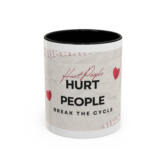 “Hurt People Hurt People” Accent Coffee Mug – Empowerment Gift for Coffee Lovers, Office Desk & Daily Positivity