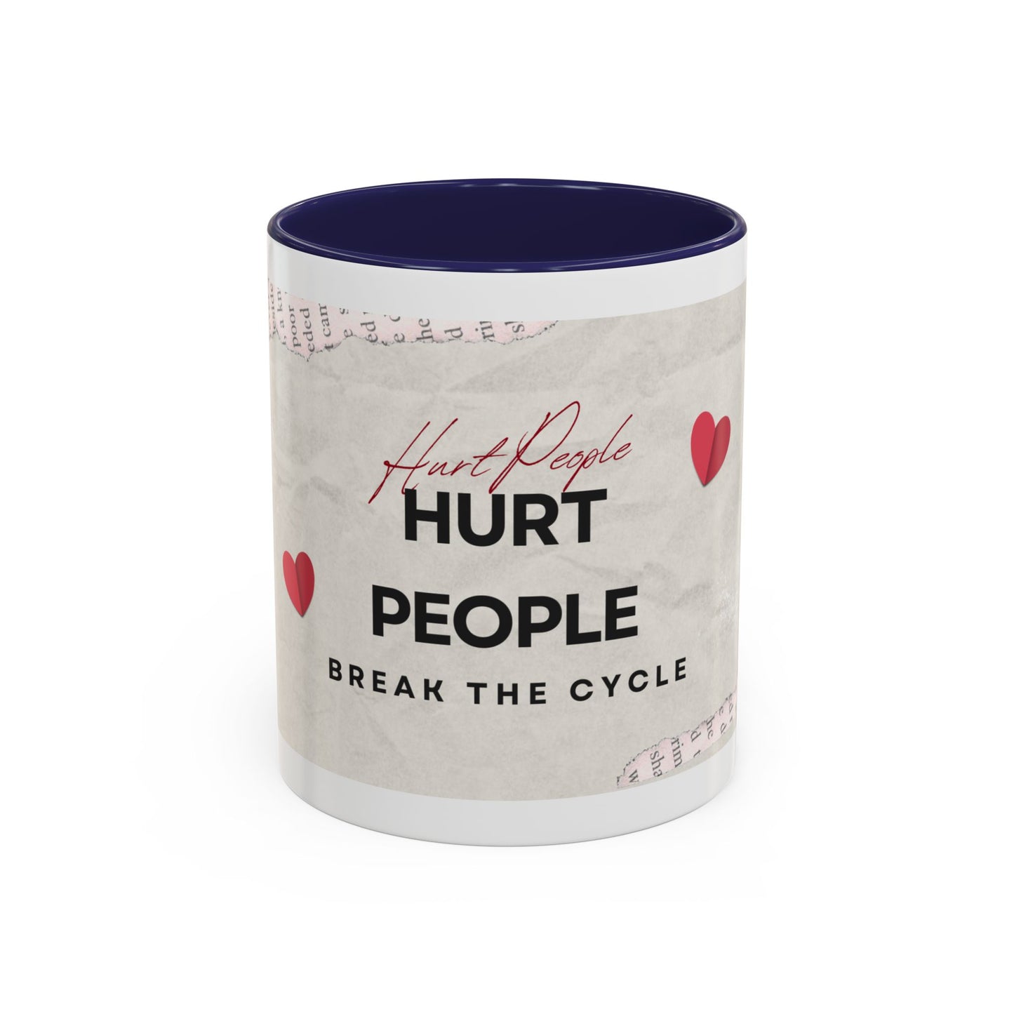 “Hurt People Hurt People” Accent Coffee Mug – Empowerment Gift for Coffee Lovers, Office Desk & Daily Positivity