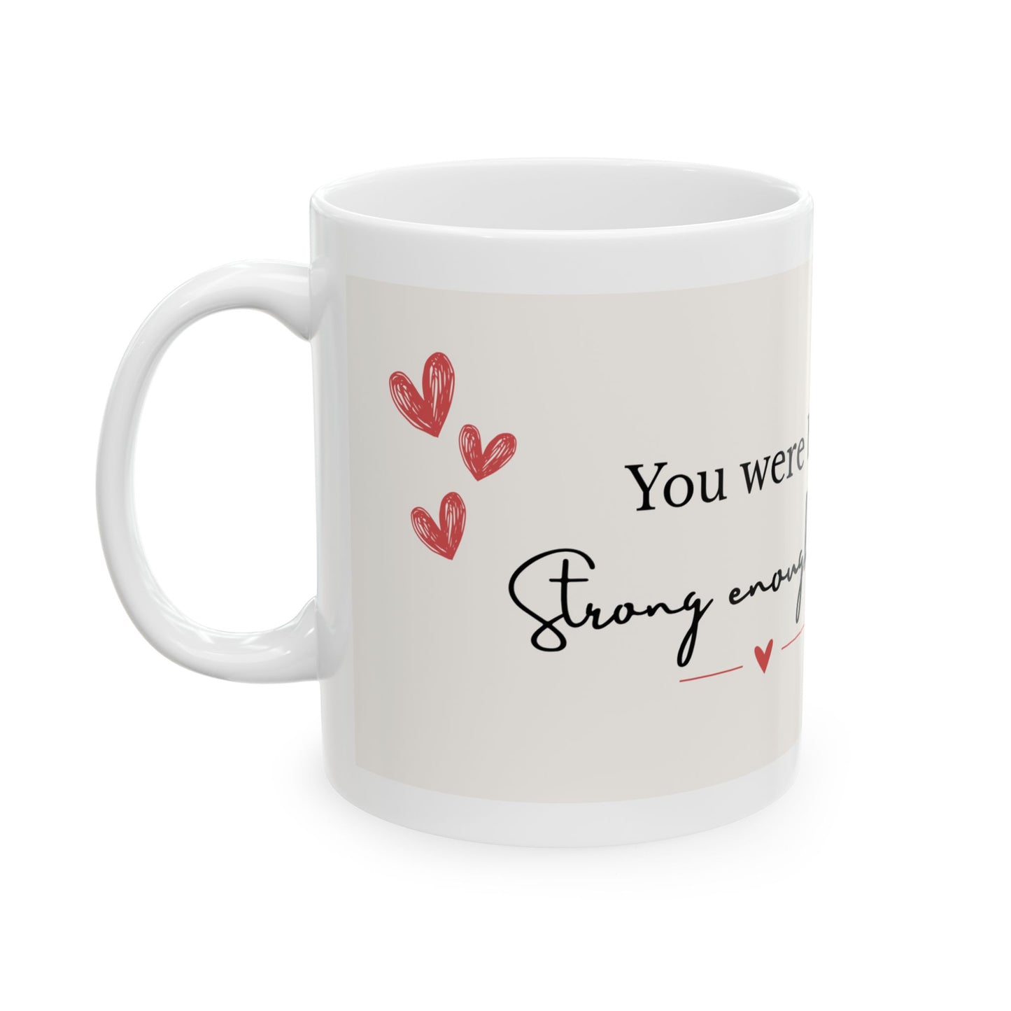 "You Were Built for This" Motivational Quote Mug – Strong Enough. Brave Enough.