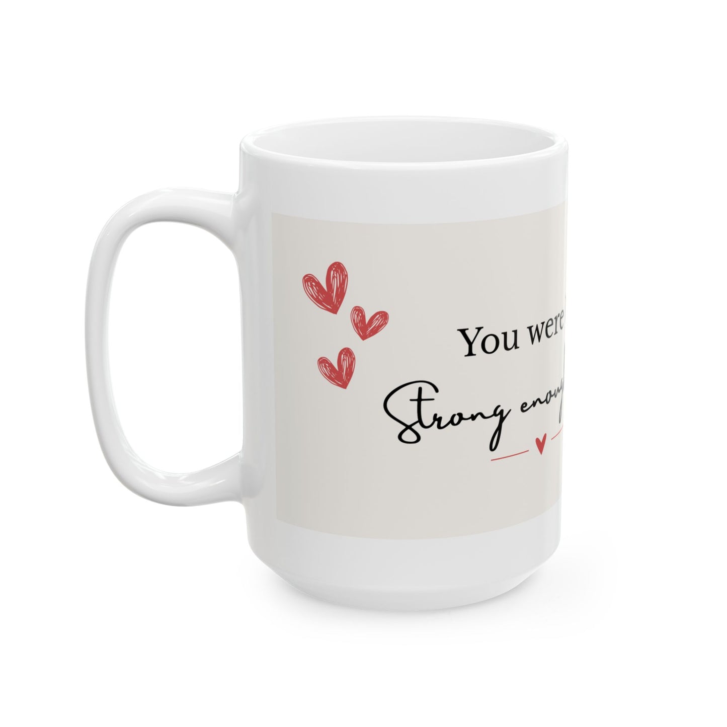 "You Were Built for This" Motivational Quote Mug – Strong Enough. Brave Enough.
