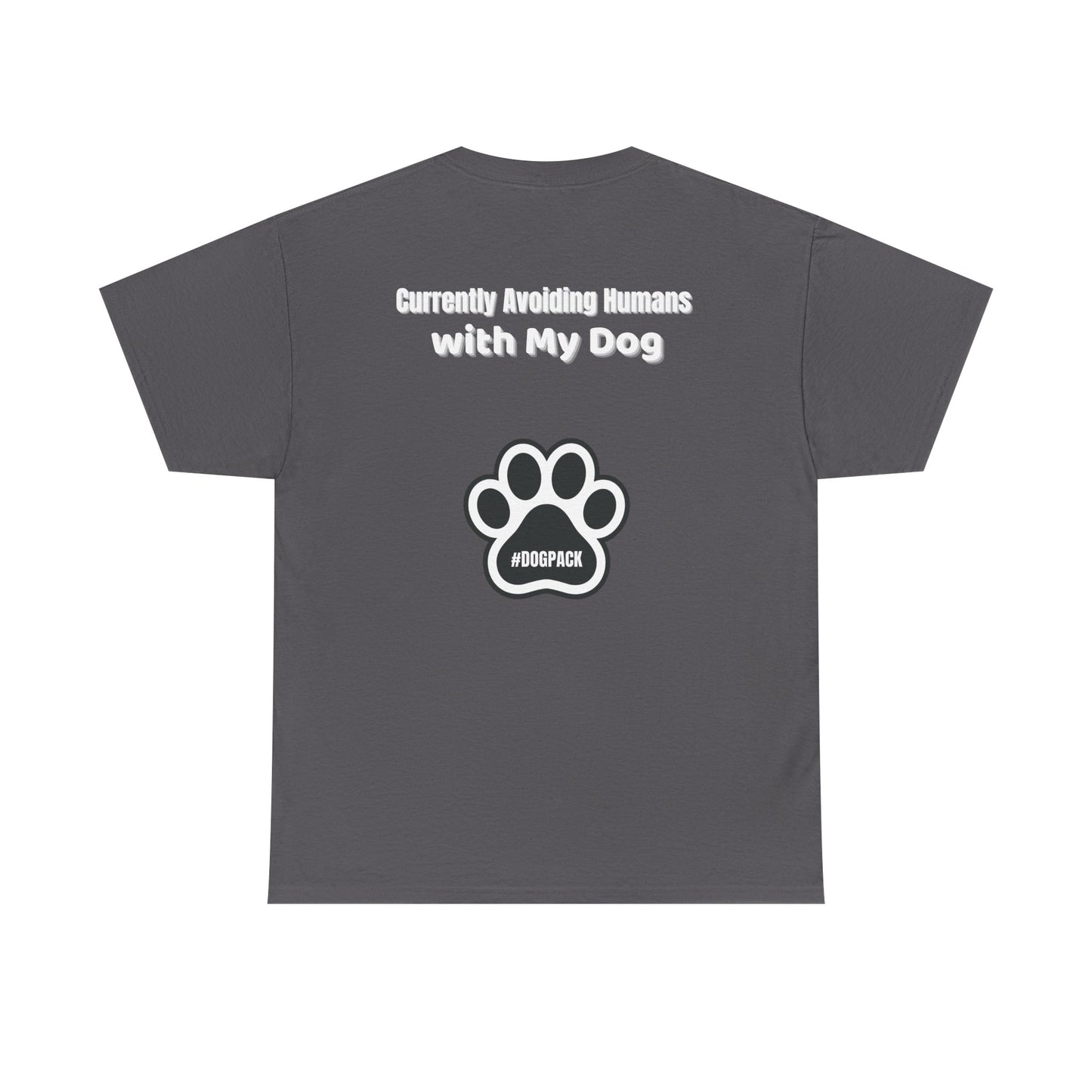 Avoiding Humans With My Dog Unisex Heavy Cotton Tee | Pet Lover Shirt, Dog Mom Gift