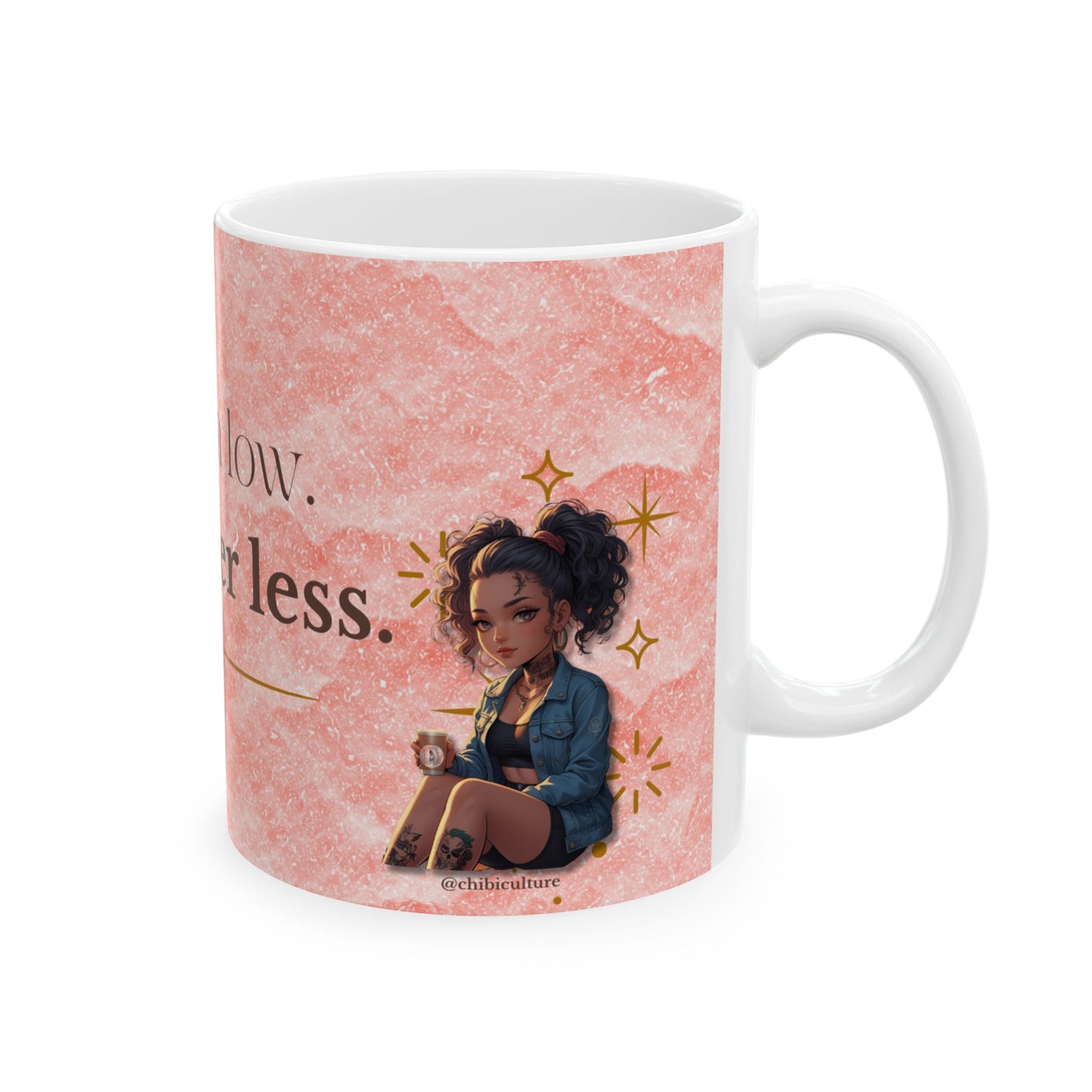 Been Low But Never Less Inspirational Mug | Empowerment Chibi Art | Tattooed Beauty Coffee Cup | Affirmation Mug