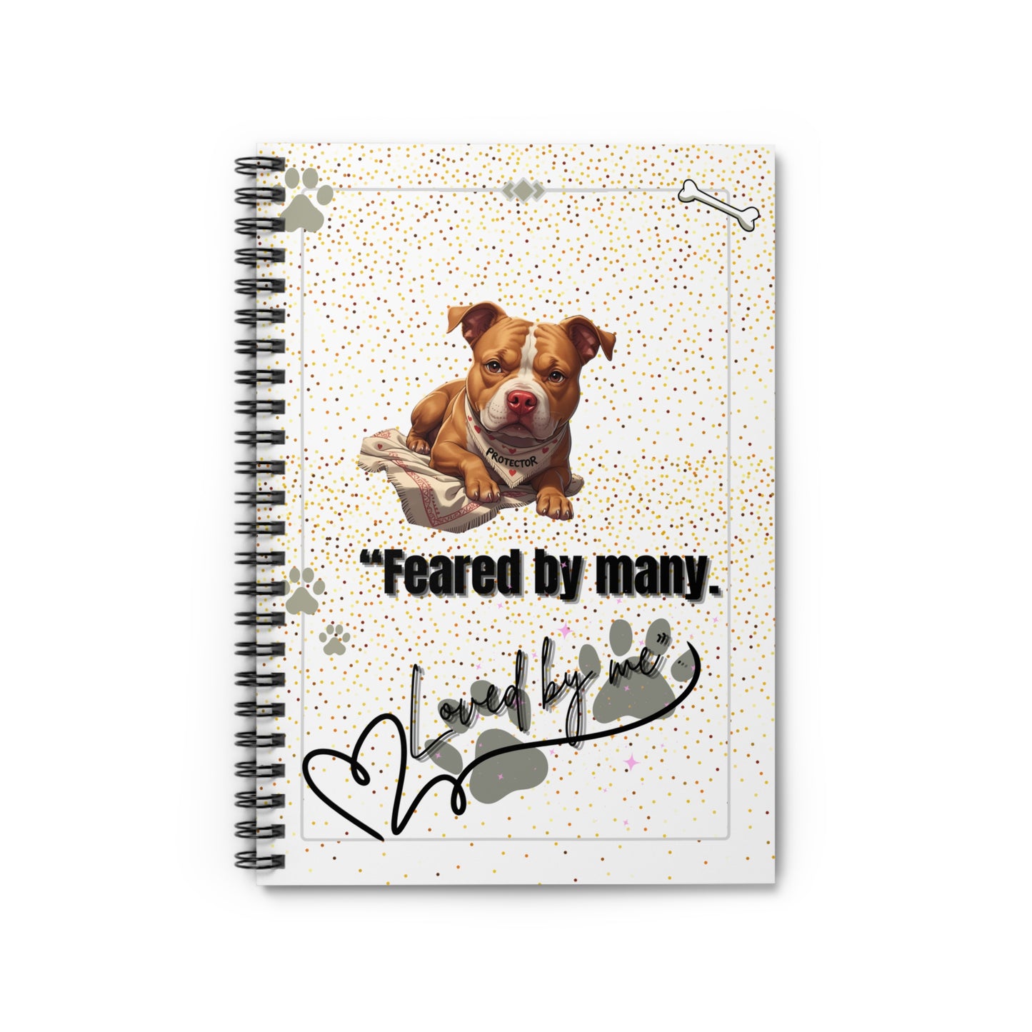 Dog Lover's Spiral Notebook - Feared by Many, Pet Journal, Cute Stationery, Gifts for Dog Owners, Inspirational Writing