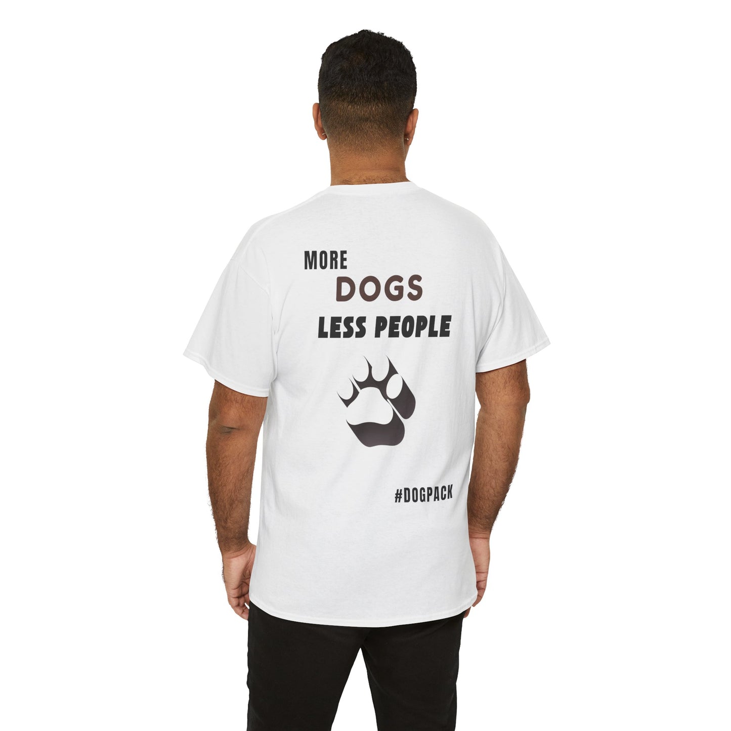 More Dogs, Less People – Unisex Dog Lover T-Shirt