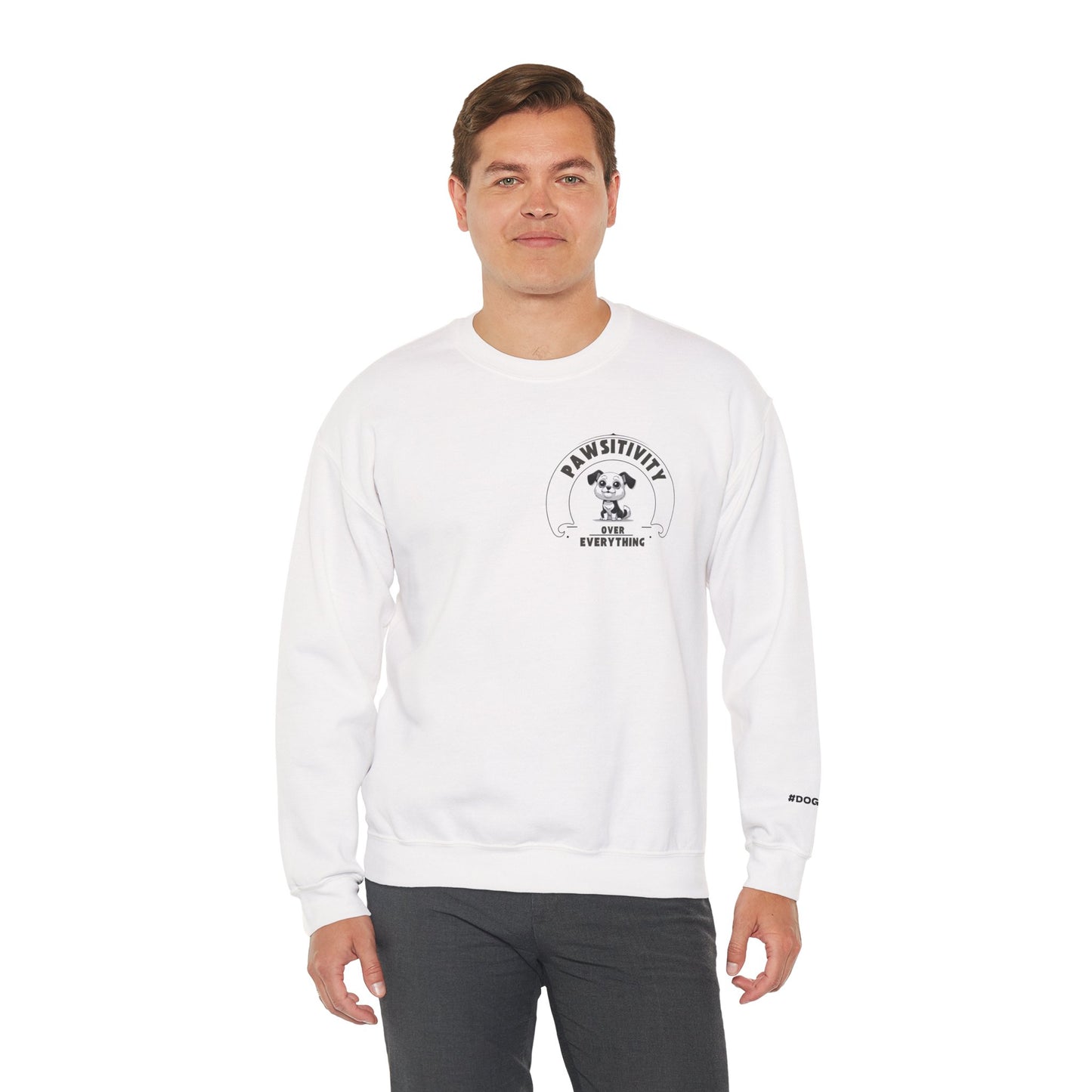 Pawsitivity Over Everything – Unisex Dog Parent Sweatshirt/Tee