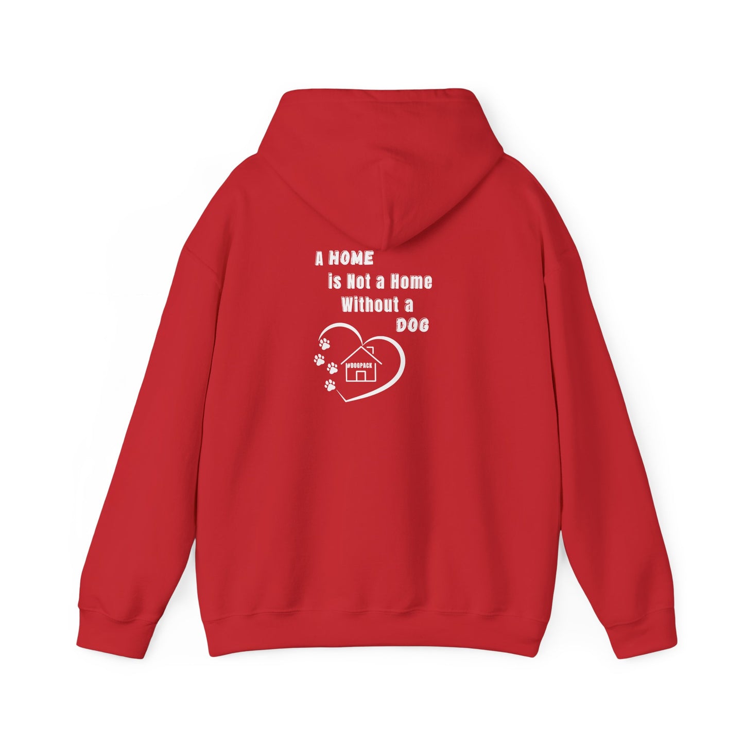 Dog Lover's Hoodie, Unisex Dog-Themed Sweatshirt, Cozy Pet Owner Gift, Cute Dog Sweatshirt, Home Is Not A Home Without Dog Apparel
