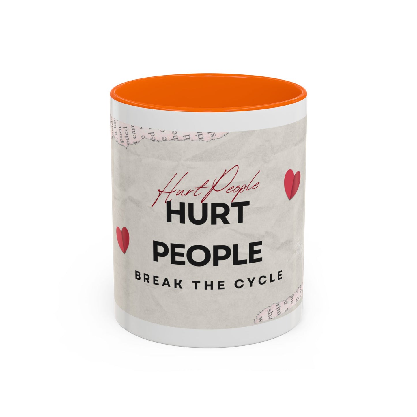 “Hurt People Hurt People” Accent Coffee Mug – Empowerment Gift for Coffee Lovers, Office Desk & Daily Positivity