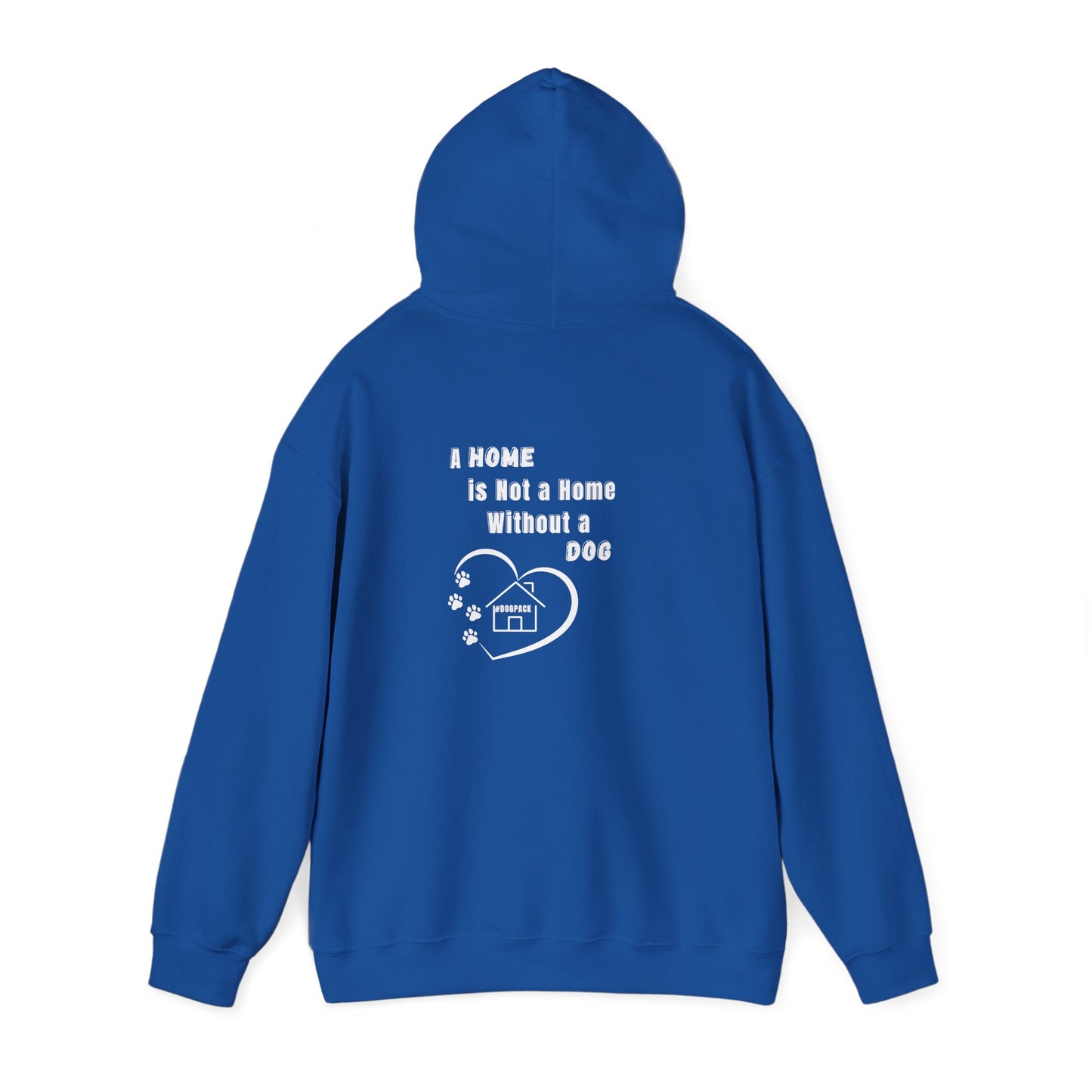 Dog Lover's Hoodie, Unisex Dog-Themed Sweatshirt, Cozy Pet Owner Gift, Cute Dog Sweatshirt, Home Is Not A Home Without Dog Apparel