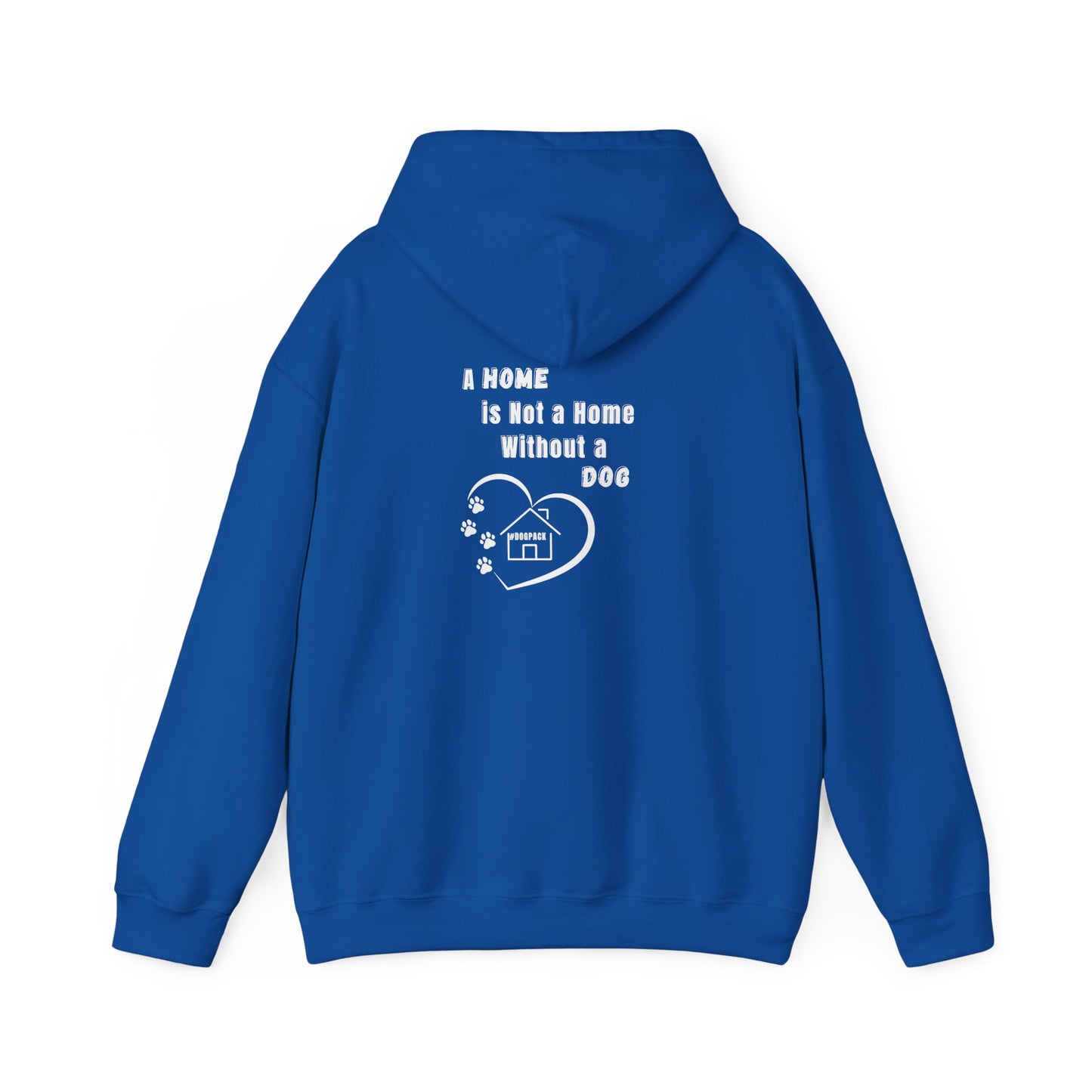 Dog Lover's Hoodie, Unisex Dog-Themed Sweatshirt, Cozy Pet Owner Gift, Cute Dog Sweatshirt, Home Is Not A Home Without Dog Apparel
