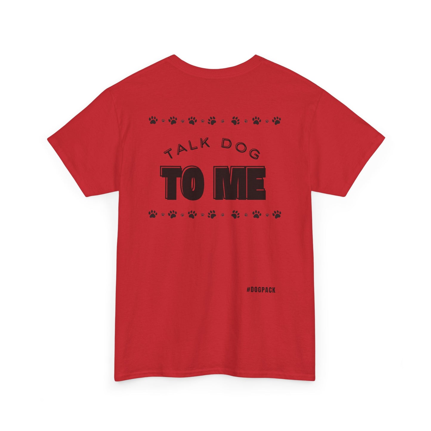 Talk dog to Me | Unisex Heavy Cotton Tee | Gift for Dog Owners