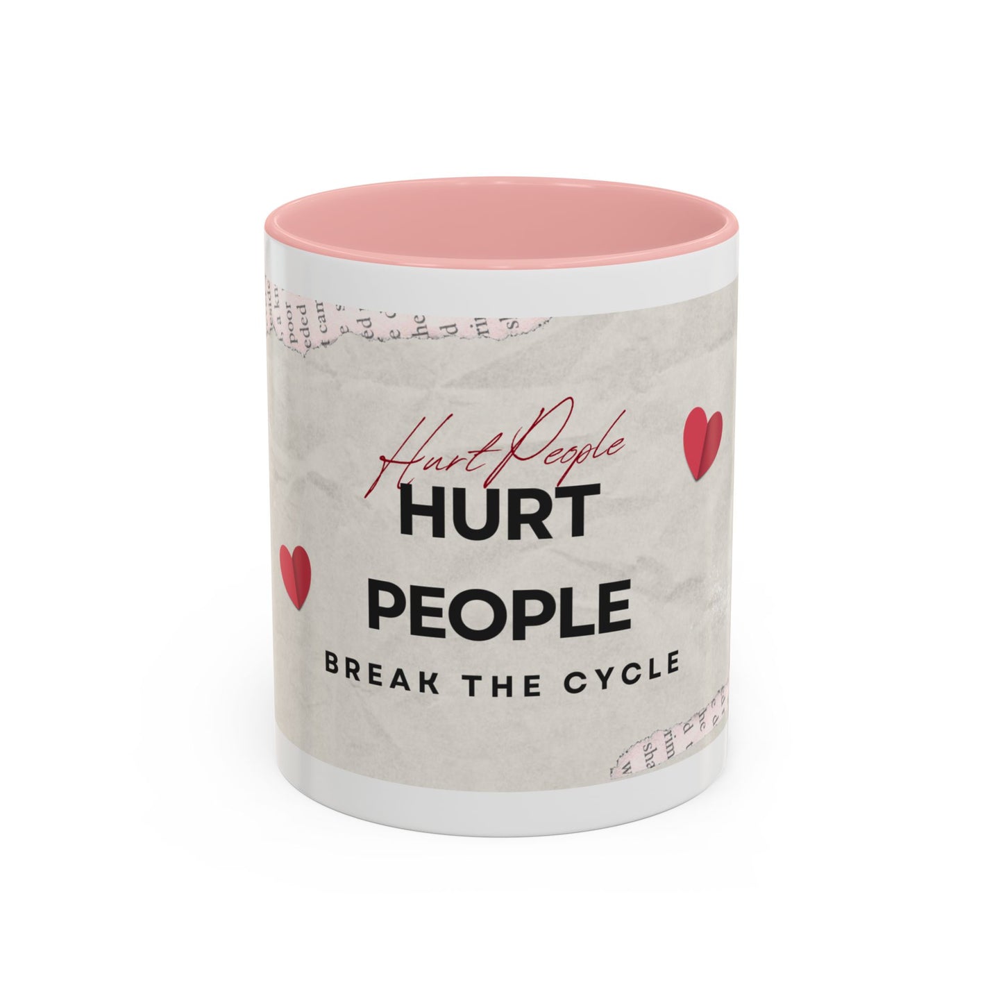 “Hurt People Hurt People” Accent Coffee Mug – Empowerment Gift for Coffee Lovers, Office Desk & Daily Positivity