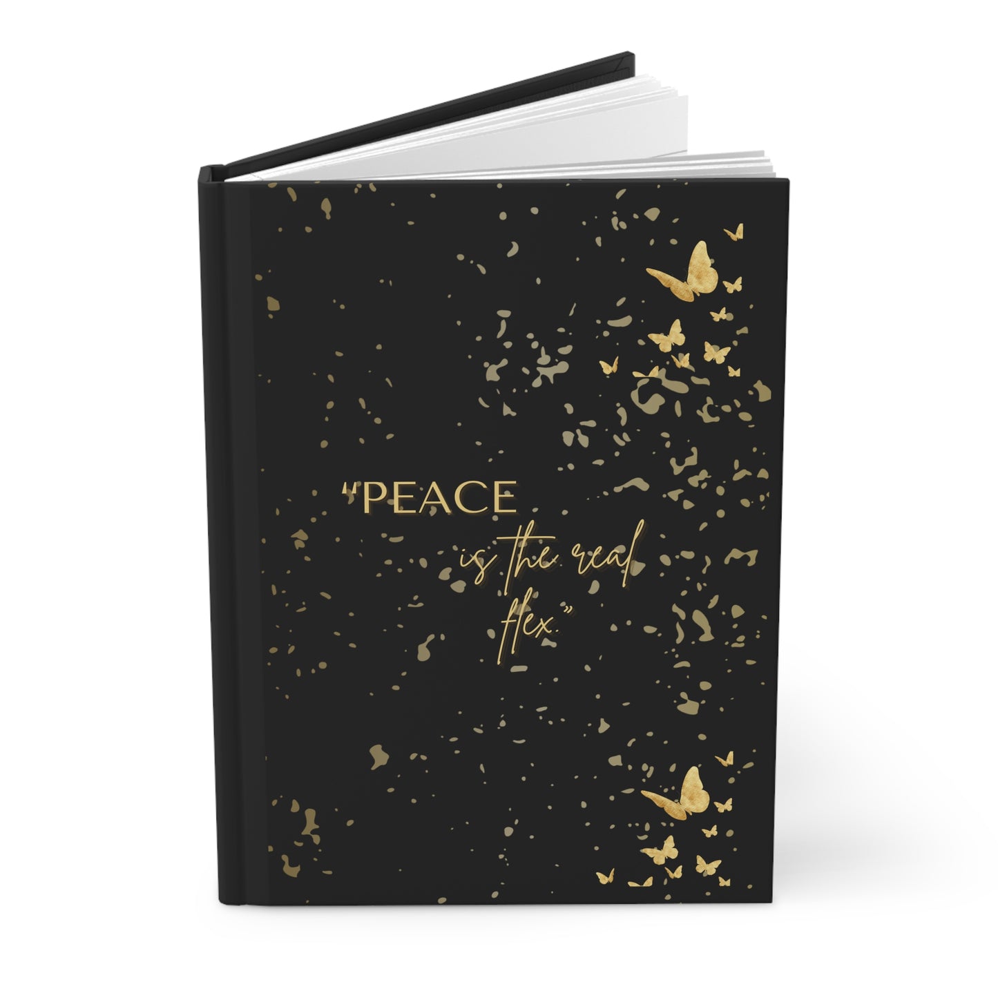 Elegant Hardcover Journal with Gold Foil "Peace is the Real Fiex" Quote