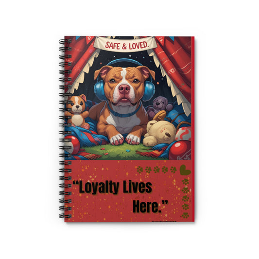 Dog Lover's Spiral Notebook with Quote, Cute Pet Journal, Gift for Animal Lovers, Stationery, School Supplies, Loyalty Lives Here