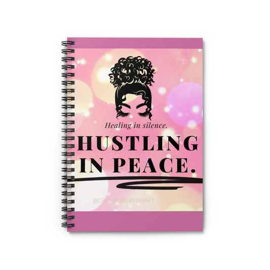 Hustling in Peace Spiral Notebook – Inspirational Journal for Self-Care, Writers, Students & Creatives