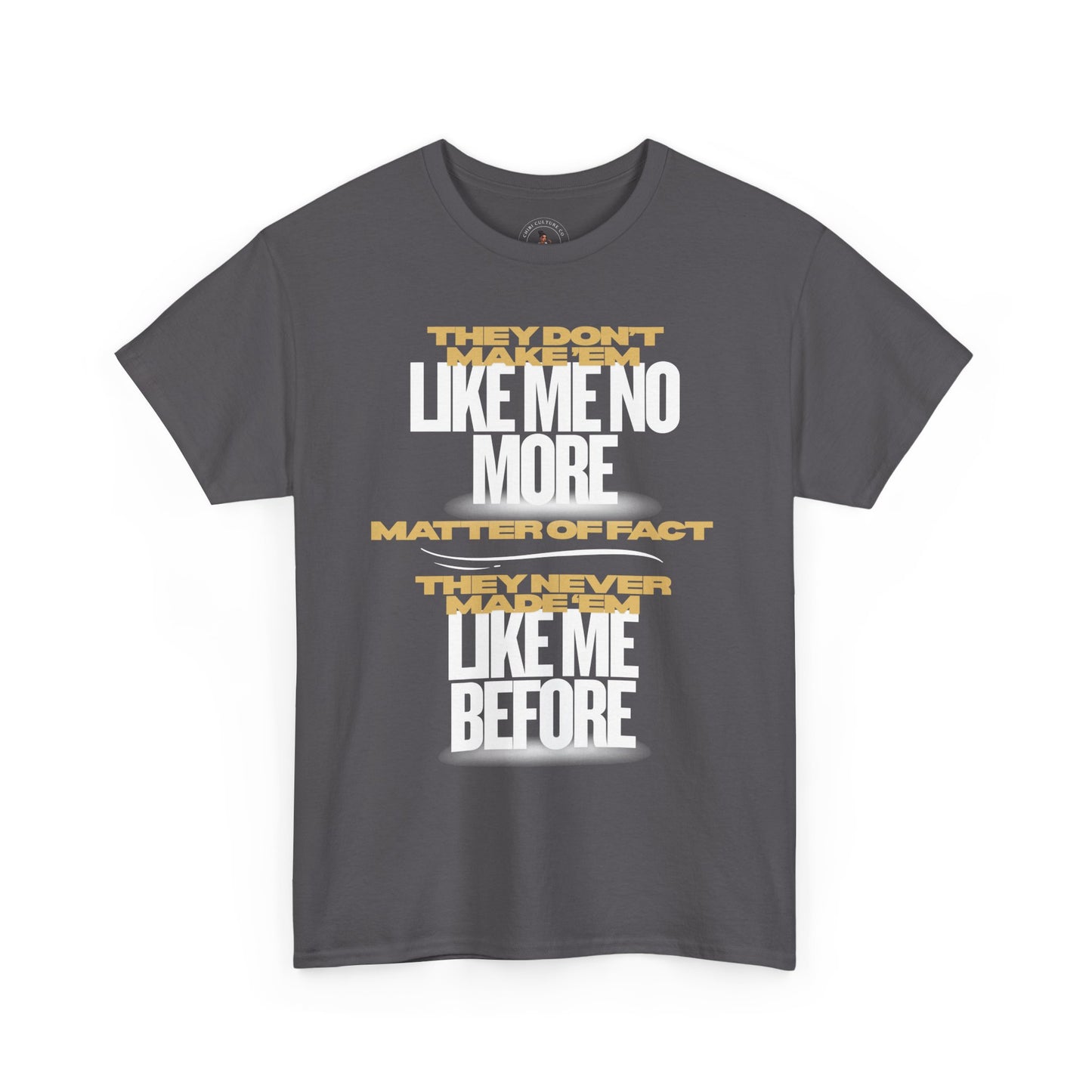 They Don’t Make ’Em Like Me Black Tee – Urban Confidence Quote Shirt | Chibi Culture Co.