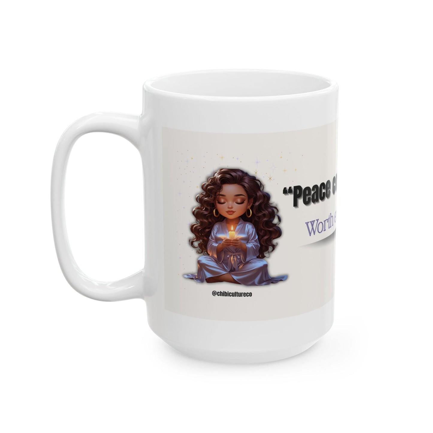 Peace Cost Me People – Empowerment Quote Mug
