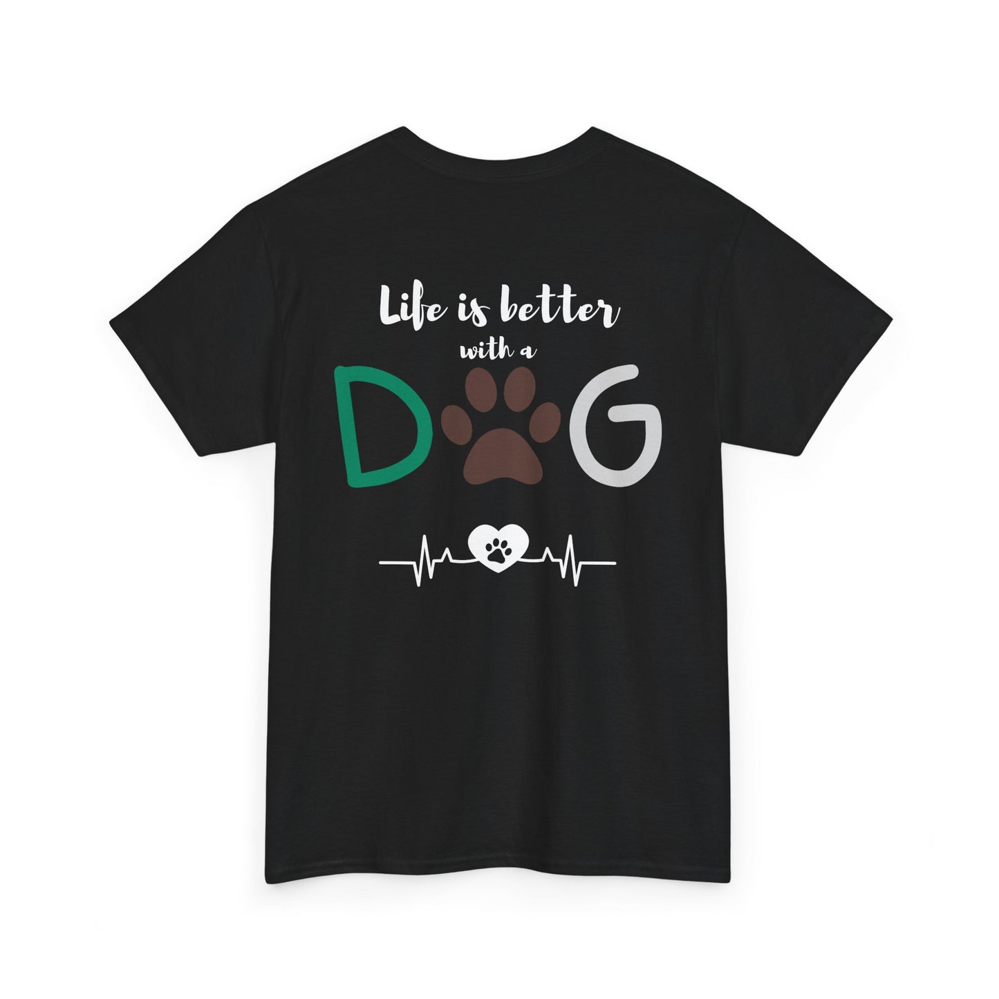 Life is Better with a Dog – Dog Lover Black Tee