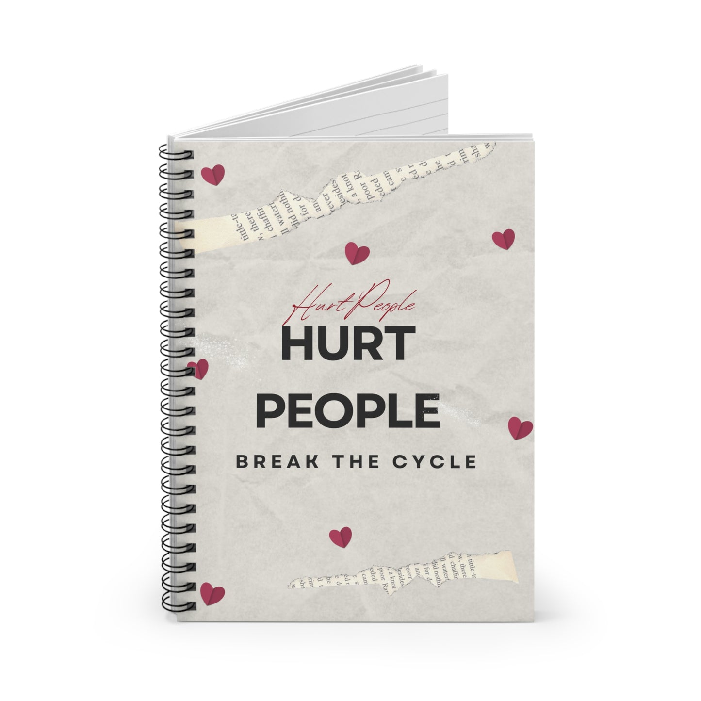 Inspirational Spiral Notebook - Hurt People, Break the Cycle | Journal for Self-Reflection, Motivation, Gifts, Gratitude, Goal Setting