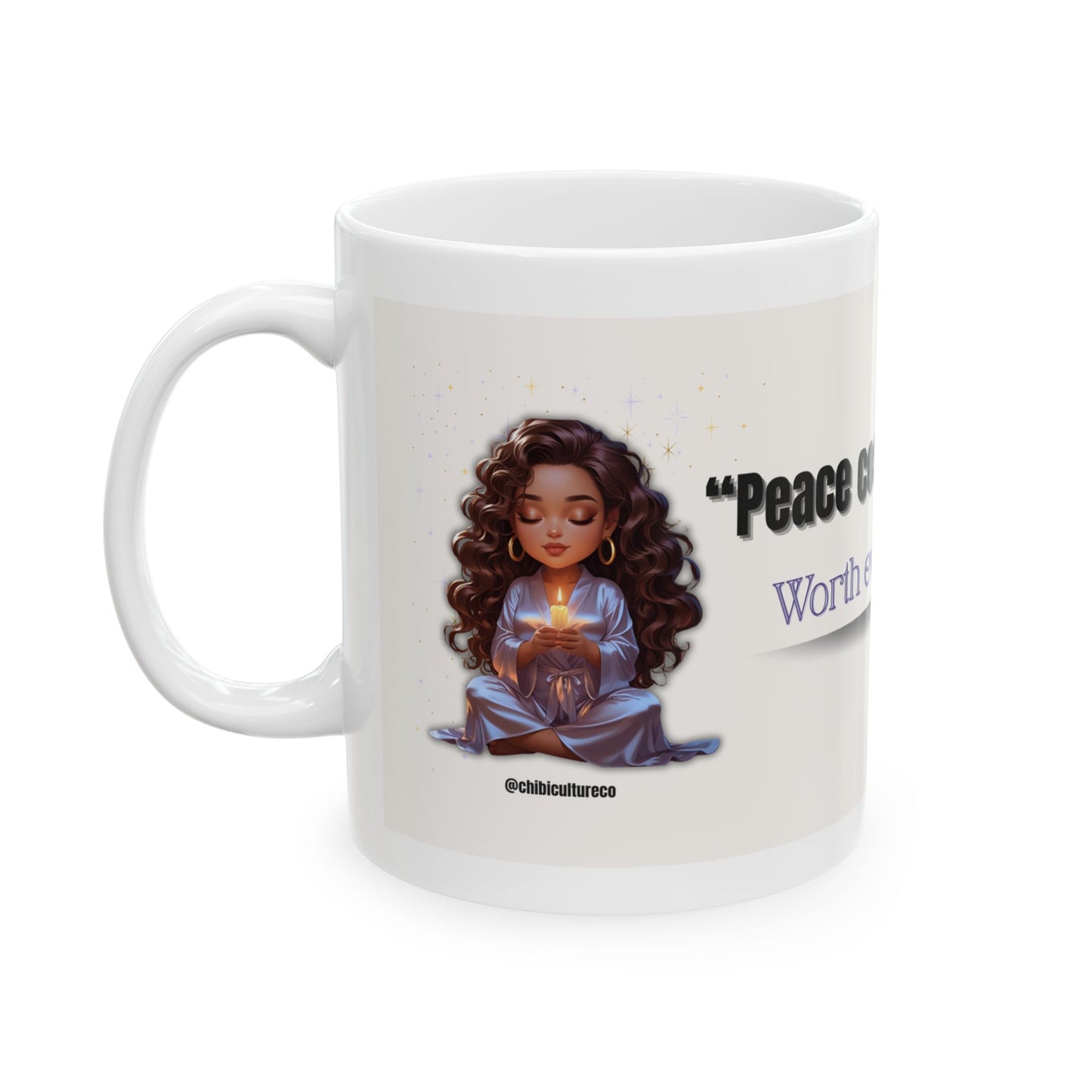 Peace Cost Me People – Empowerment Quote Mug