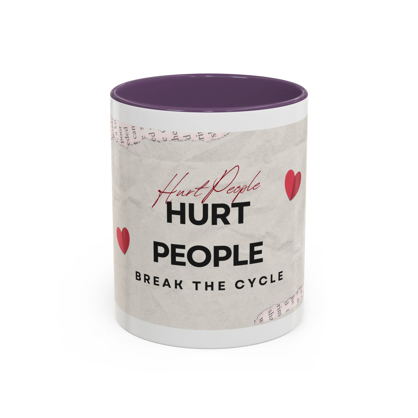 “Hurt People Hurt People” Accent Coffee Mug – Empowerment Gift for Coffee Lovers, Office Desk & Daily Positivity